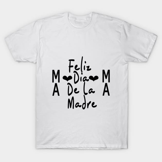 Feliz Dia de la madre gift,cute gift for mom,moms gift,La Mejor mama Del Mundo,Mexican mom gift, moms shirt, Spanish mama,Unisex T-Shirt by For_Us